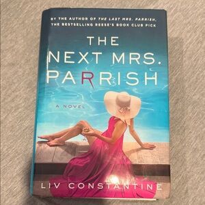 The Next Mrs. Parrish Hardcover Book by Liv Constantine